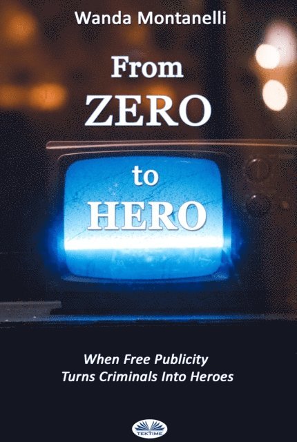 Wanda Montanelli - From Zero To Hero, E-bok. Tillgänglighet: Lägg i varukorg