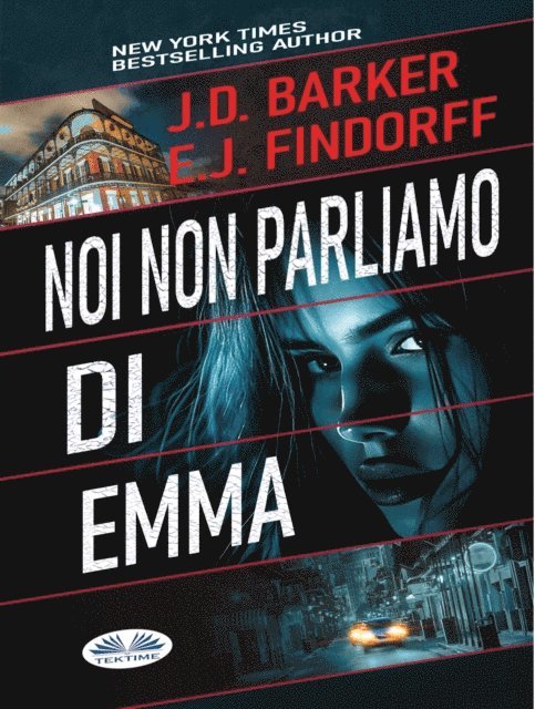 J.D. Barker - Noi Non Parliamo Di Emma, E-bok