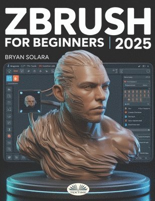 Bryan Solara - ZBrush For Beginners, Häftad