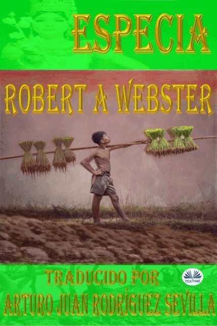 Robert  A Webster - Especia, E-bok