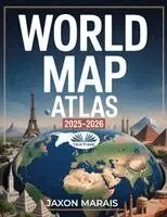 Jaxon Marais - World Map Atlas 2025 - 2026, Häftad. Tillgänglighet: Lägg i varukorg