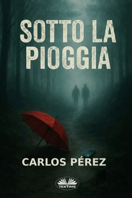 Carlos Perez - Sotto La Pioggia, E-bok