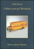 Colin Dexter - L' ultima corsa per Woodstock, Häftad