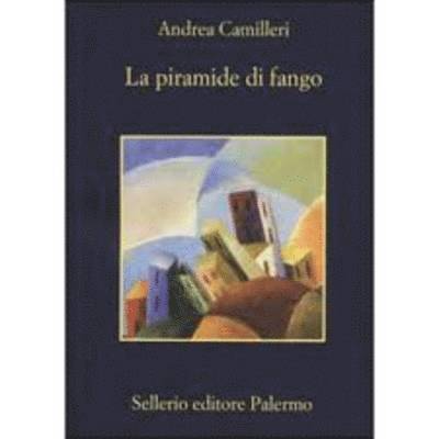 Andrea Camilleri - La piramide di fango, Häftad