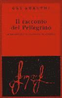 Ignazio Di Loyola (Sant'), Roberto Calasso - Il racconto del pellegrino. Autobiografia di sant'Ignazio di Loyola, Häftad. Tillgänglighet: Lägg i varukorg