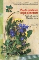 Fabiano Camangi, Davide Bettini, Agostino Stefani, Giulio Cecchelli, Adriano Massimiliano Santoro - Piante spontanee d'uso alimentare. Viaggio alla scoperta della cucina povera, Häftad. Tillgänglighet: Lägg i varukorg