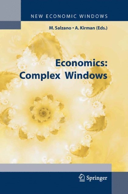 Alan P. Kirman, Massimo Salzano - Economics: Complex Windows, E-bok