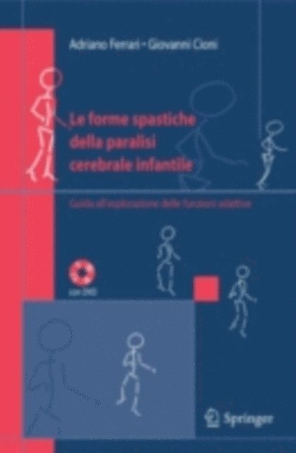 Giovanni Cioni, Adriano Ferrari - Le forme spastiche della paralisi cerebrale infantile, E-bok