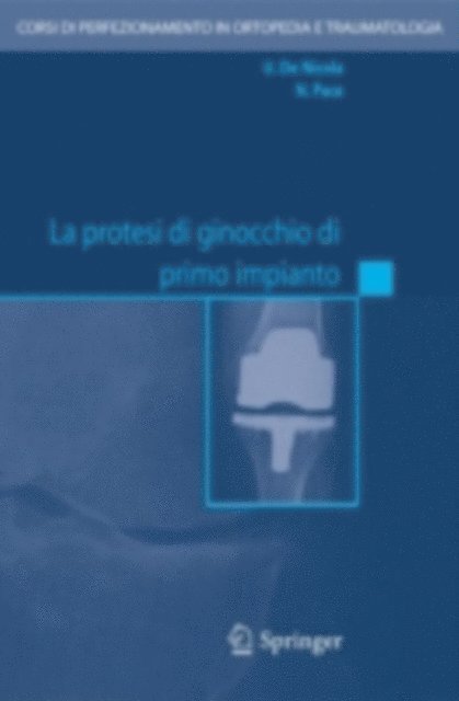 La protesi di ginocchio di primo impianto