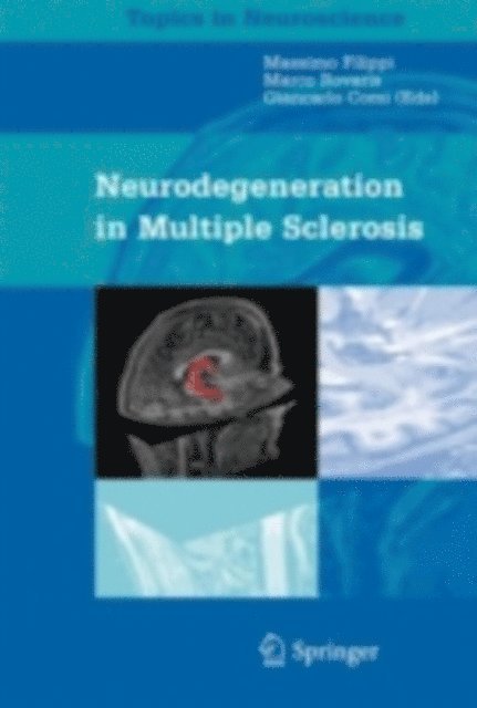 G. Comi, M. Rovaris, M. Filippi - Neurodegeneration in Multiple Sclerosis, E-bok