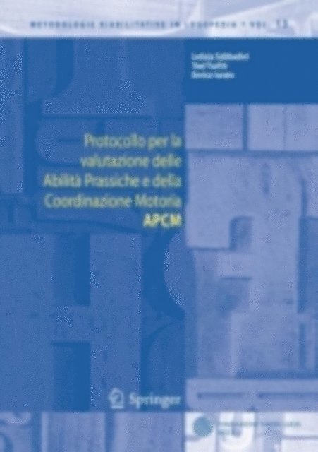 Enrico Iurato, Yael Tsafrir, Letizia Sabbadini - Protocollo per la valutazione delle Abilità Prassiche e della Coordinazione Motoria APCM, E-bok