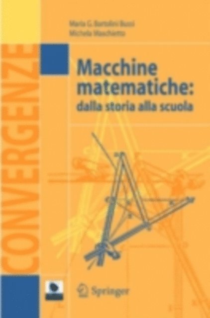 Michela Maschietto, Maria G. Bartolini Bussi - Macchine matematiche, E-bok