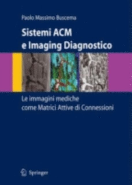 Paolo Massimo Buscema - Sistemi ACM e Imaging Diagnostico, E-bok