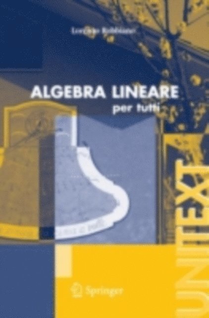 Lorenzo Robbiano - Algebra lineare, E-bok