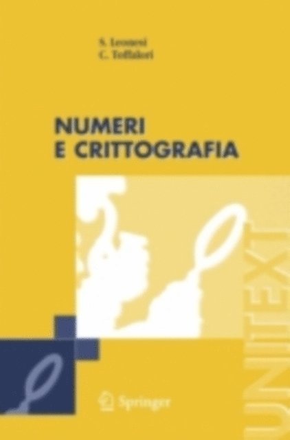 Carlo Toffalori, Stefano Leonesi - Numeri e Crittografia, E-bok