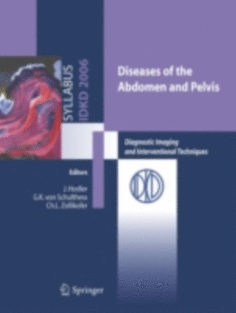 C.L. Zollikofer, G.K. von Schulthess, J. Hodler - Diseases of the abdomen and Pelvis, E-bok