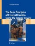 Basic Principles of External Skeletal Fixation Using the Ilizarov Device