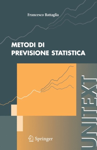 Francesco Battaglia - Metodi di previsione statistica, E-bok
