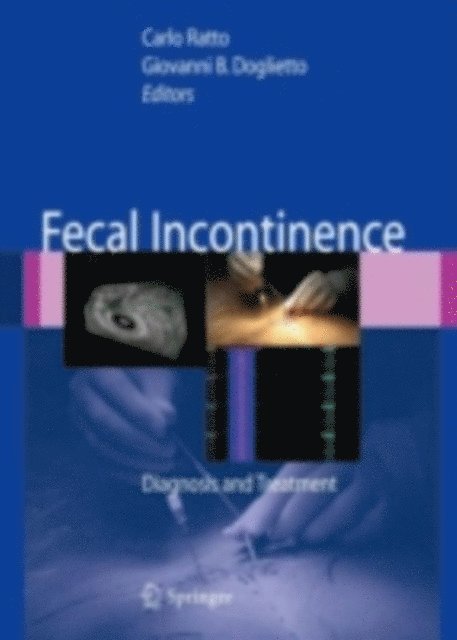 Giovanni B. Doglietto, Carlo Ratto - Fecal Incontinence, E-bok