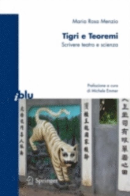 Maria Rosa Menzio - Tigri e teoremi, E-bok