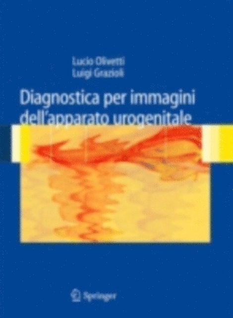 Luigi Grazioli - Diagnostica per immagini dell’apparato urogenitale, E-bok