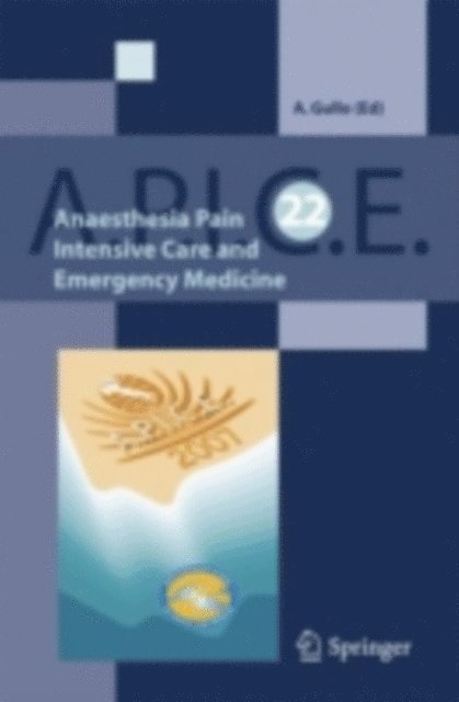 A. Gullo - Anaesthesia, Pain, Intensive Care and Emergency A.P.I.C.E., E-bok