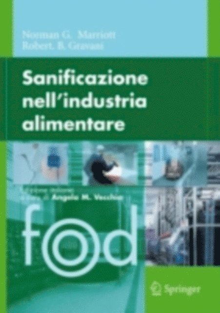 Robert B. Gravani, Norman G. Marriott, Angela M. Vecchio - Sanificazione nell'industria alimentare, E-bok