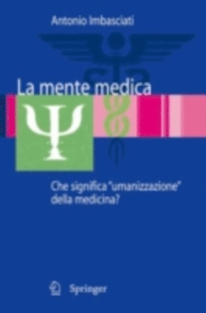 Antonio Imbasciati - La mente medica, E-bok
