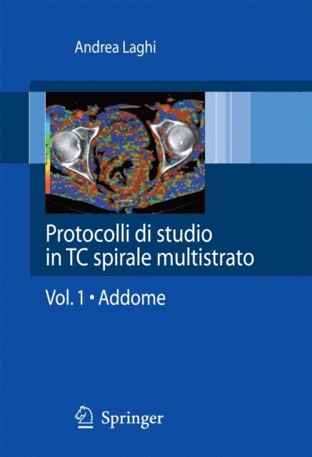 Andrea Laghi - Protocolli di studio in TC spirale multistrato, E-bok