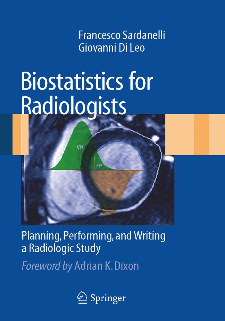 Francesco Sardanelli, Giovanni Di Leo - Biostatistics for Radiologists, Häftad. Tillgänglighet: Lägg i varukorg