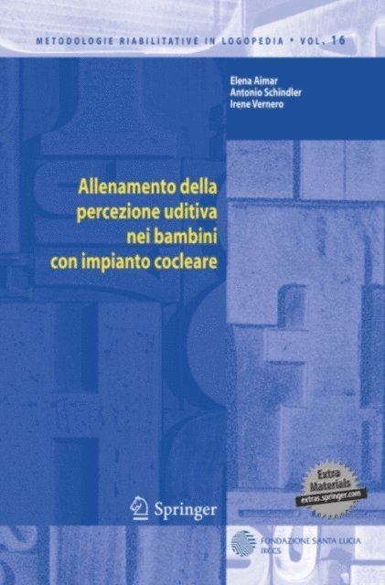 Irene Vernero, Antonio Schindler, Elena Aimar - Allenamento della percezione uditiva nei bambini con impianto cocleare, E-bok
