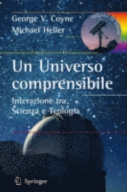 Michael Heller, George V. Coyne - Un Universo comprensibile, E-bok