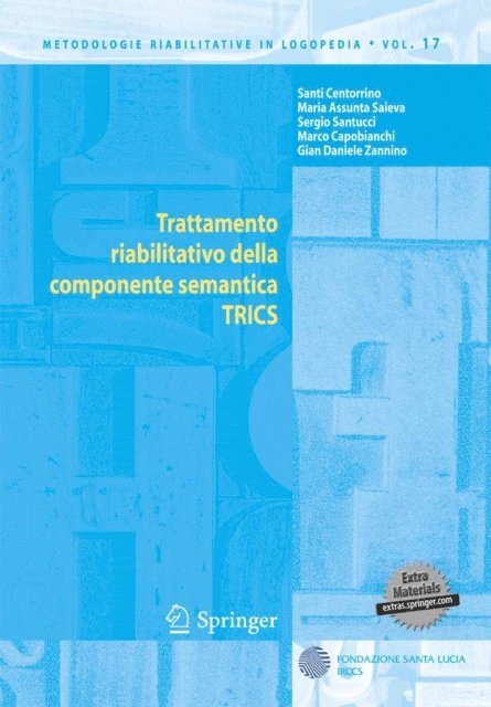 Gian Daniele Zannino, Marco Capobianco, Sergio Santucci, Maria Assunta Saieva, Santi Centorrino - Trattamento riabilitativo della componente semantica, E-bok