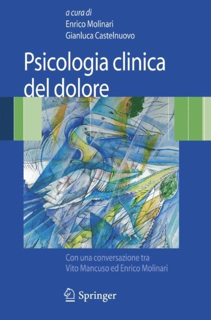 Gianluca Castelnuovo, Enrico Molinari - Psicologia clinica del dolore, E-bok