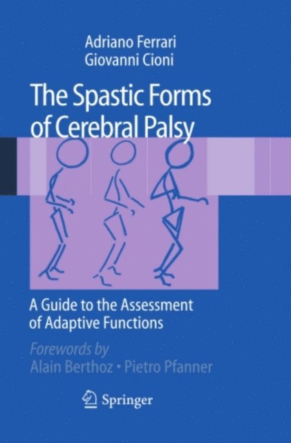 Giovanni Cioni, Adriano Ferrari - Spastic Forms of Cerebral Palsy, E-bok