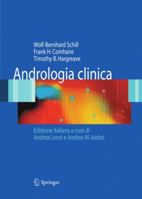 Timothy B. Hargreave, Frank H. Comhaire, Wolf-Bernhard Schill - Andrologia clinica, E-bok