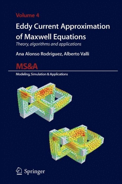 Alberto Valli, Ana Alonso Rodriguez - Eddy Current Approximation of Maxwell Equations, E-bok