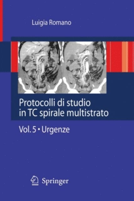 Luigia Romano - Protocolli di studio in TC spirale multistrato, E-bok
