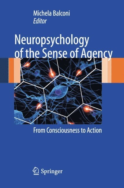 Michela Balconi - Neuropsychology of the Sense of Agency, E-bok
