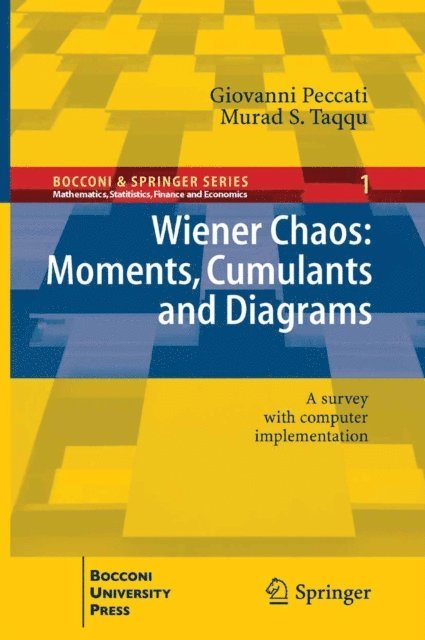 Murad S. Taqqu, Giovanni Peccati - Wiener Chaos: Moments, Cumulants and Diagrams, E-bok