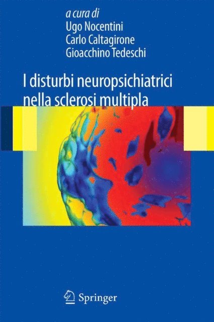 Gioacchino Tedeschi, Carlo Caltagirone, Ugo Nocentini - I disturbi neuropsichiatrici nella sclerosi multipla, E-bok