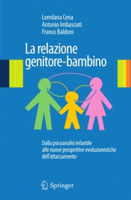 Franco Baldoni, Antonio Imbasciati, Loredana Cena - La relazione genitore-bambino, E-bok