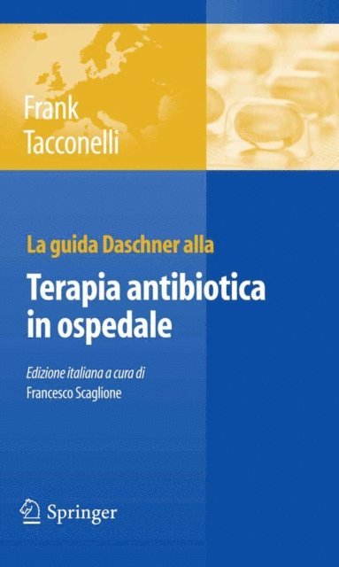 Evelina Tacconelli, Uwe Frank - La guida Daschner alla terapia antibiotica in ospedale, E-bok
