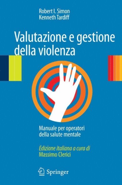 Kenneth Tardiff, Robert I. Simon - Valutazione e gestione della violenza, E-bok