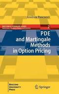 PDE and Martingale Methods in Option Pricing