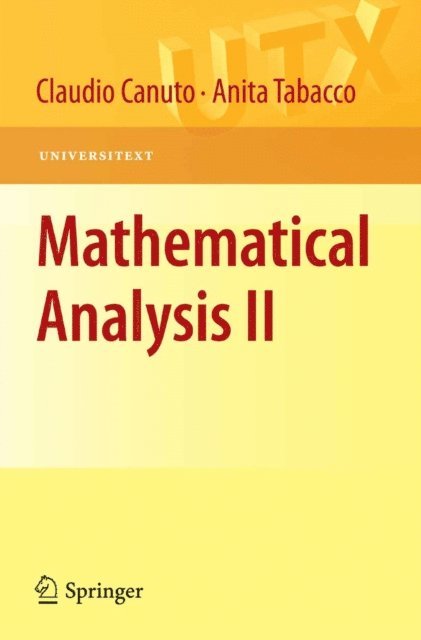 Anita Tabacco, Claudio Canuto - Mathematical Analysis II, E-bok