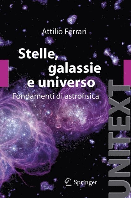 A. Ferrari - Stelle, galassie e universo, E-bok