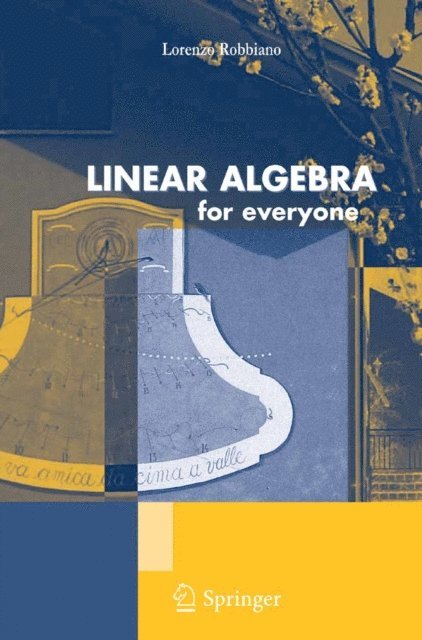 Lorenzo Robbiano - Linear Algebra for Everyone, E-bok