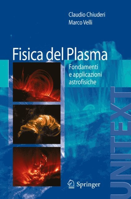 Marco Velli, Claudio Chiuderi - Fisica del Plasma, E-bok
