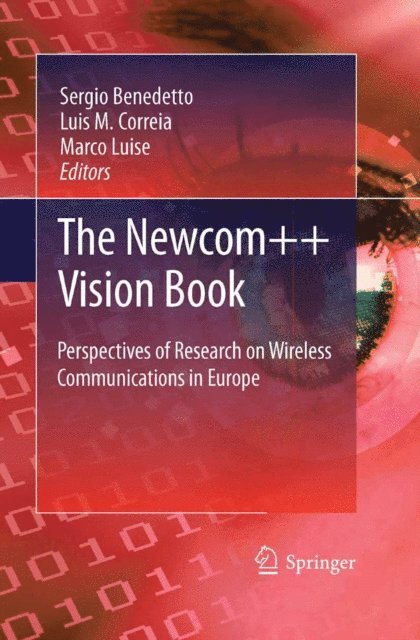 Luis M. Correia, Marco Luise, Sergio Benedetto - Newcom++ Vision Book, E-bok